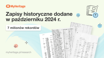 MyHeritage dodało 7 milionów zapisów historycznych w październiku 2024