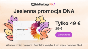 Jesienna wyprzedaż testów DNA MyHeritage zaczyna się już DZIŚ!