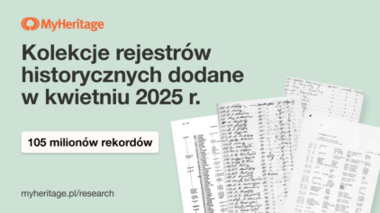 W kwietniu 2025 r. MyHeritage dodało 105 milionów rekordów historycznych
