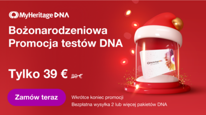 Bożonarodzeniowa PROMOCJA na testy DNA MyHeritage – Zamów już teraz, aby otrzymać test jeszcze przed Świętami!