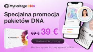 Odkryj historię swojej rodziny z testem DNA MyHeritage: Promocja ograniczona czasowo!