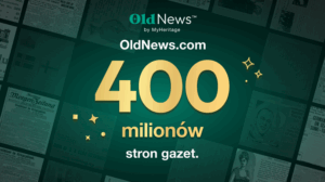 OldNews.com osiągnęło liczbę 400 milionów stron gazet