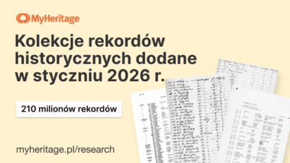 W styczniu 2026 MyHeritage dodało 210 milionów rekordów historycznych