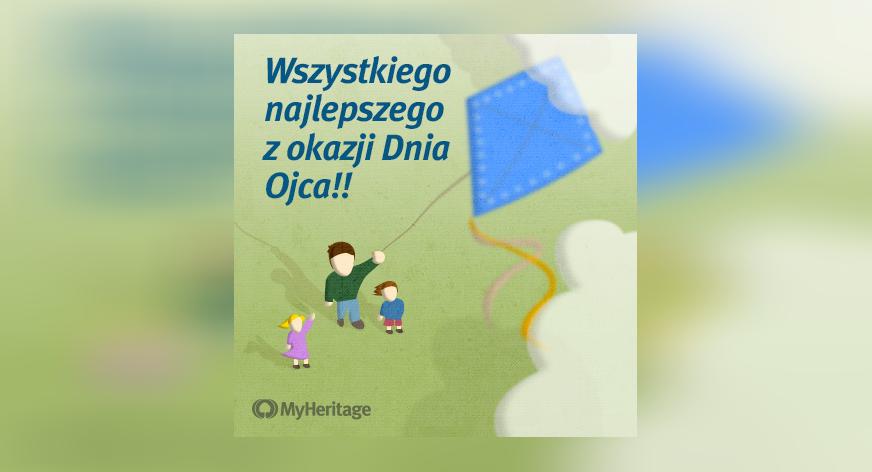 Wszystkiego najlepszego z okazji Dnia Ojca!