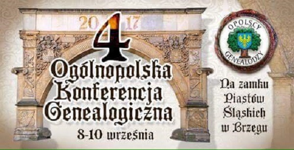 IV Ogólnopolska Konferencja Genealogiczna w Brzegu 2017