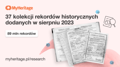MyHeritage dodaje 89 milionów zapisów historycznych w sierpniu 2023 roku